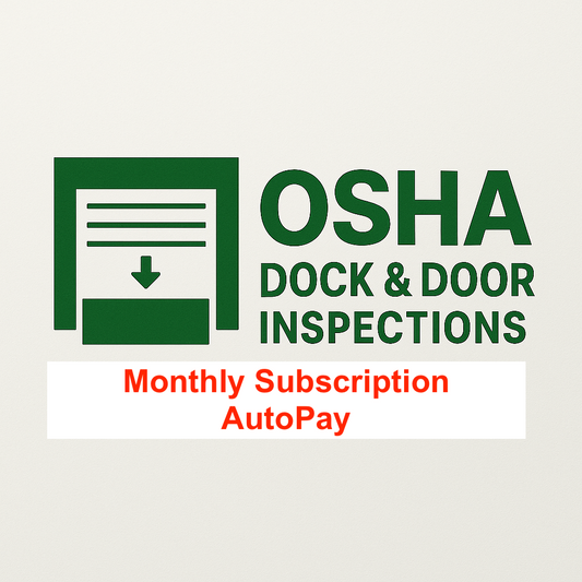 Loading Dock Inspection - Per Unit - Monthly Subscription (AutoPay)
